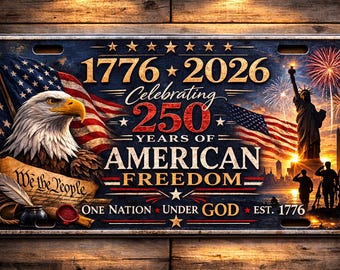 1776–2026 Nummernschildschild, 250 Jahre Freiheitsdekor, Vaterländischer Adler Wandkunst, 4. Juli Geschenk für Ihn uns