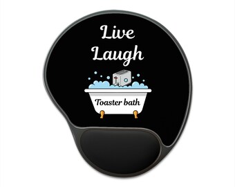 Alfombrilla de ratón para baño tostador Live Laugh