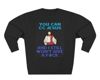 Sudadera divertida con cita sarcástica religiosa de You Can CC Jesus