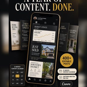 May include: A digital marketing template set for real estate featuring a smartphone displaying a social media profile with market updates, sold listings, and neighborhood guides. Includes a 12-month content calendar and 400+ editable posts for Canva, with text reading A YEAR OF CONTENT. DONE.