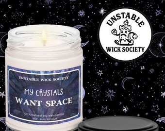 My Crystals Want Space Candle | Funny Witchy Crystal Gift | Spiritual Boundary Humor