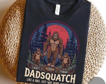 Personalisiertes Dadsquatch-Shirt, benutzerdefinierte Big Foot Dad Geschenk, wie ein Vater nur viel mehr Squatchy, individuelles Name Sasquatch T-Shirt, Wandern Dad Geschenk