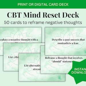 May include: A digital card deck titled "CBT Mind Reset Deck" with 50 cards to reframe negative thoughts. The cards have a watercolor design and include prompts like "Replace a negative thought" and "Describe a past success". A green star graphic says "Instant Download".