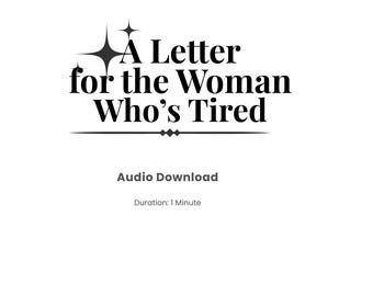 Ein Brief an die Frau, die Müde ist | 1 Minute Calming Audio Download