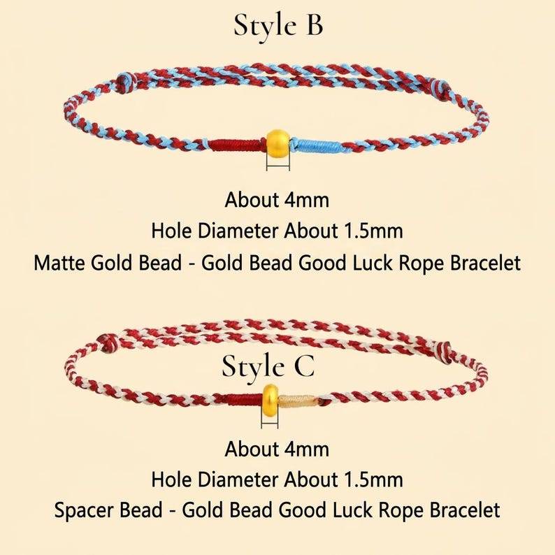 Puede incluir: Se muestran dos pulseras de cuerda, Estilo B y Estilo C. El Estilo B presenta una cuerda trenzada roja, blanca y azul con una cuenta dorada. El Estilo C tiene una cuerda trenzada roja y blanca con una cuenta dorada. Las cuentas miden unos 4 mm.