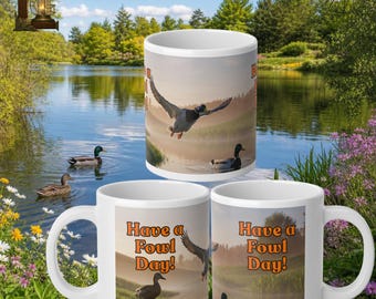 Have a Fowl Day!-Mallard Ducks Flying Mug | 20oz Jumbo Mug, Nature Waterfowl Scene
