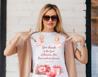 Christian Valentine PNG, Psalm 136:26 Bible Verse PNG, Give Thanks to God Clipart, Faith Valentine Sublimation File, Religious Love PNG