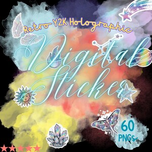 May include: A digital sticker pack with a retro Y2K holographic theme. The design features celestial elements like stars, wings, and a sun, along with a crystal and a moth. The text "Digital Sticker" is in a script font, and the pack includes 60 PNGs.