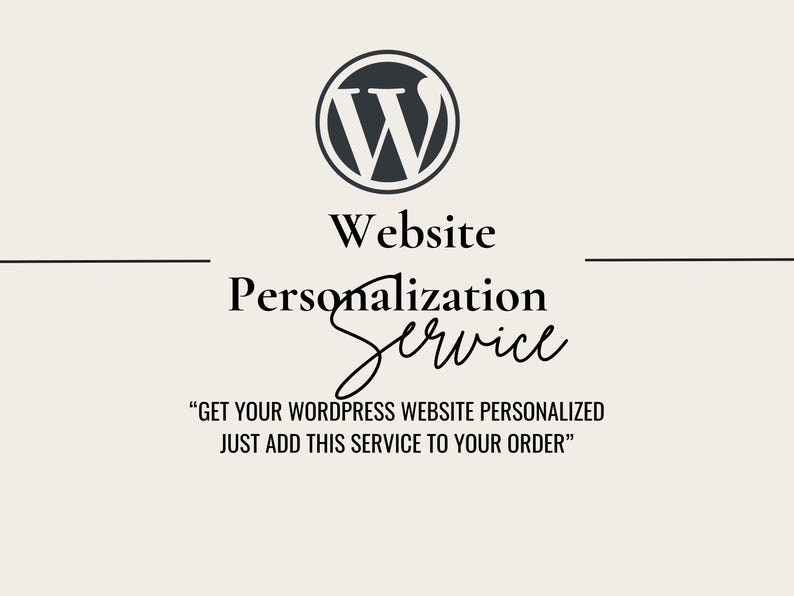 Minimal graphic featuring the WordPress logo with the heading ‘Website Personalization Service’ and supporting text offering a WordPress website customization service that can be added to an order.