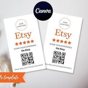 以下が含まれることがあります： オレンジ色のテキストと星評価が付いた2つの白いEtsyレビューカード。カードにはEtsyのロゴ、「SHARE YOUR EXPERIENCE On Etsy」というテキスト、QRコードが記載されています。 Canvaのロゴは右上隅にあります。 「編集可能なテンプレート」という言葉はオレンジ色のバナーにあります。