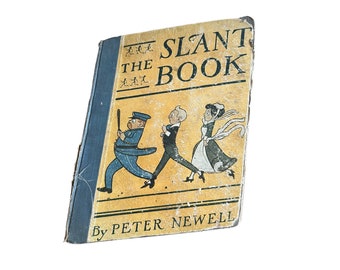 1910 First Edition The Slant Book Rare Antique Book by Peter Newell