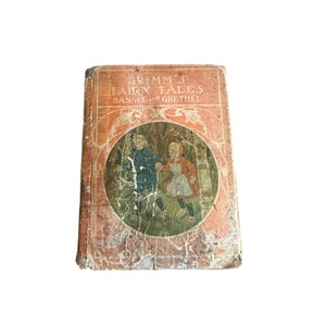 Antique 1915 Book Hansel and Grethel from Grimm&#39;s Fairy Tales, with Snow White and Rose Red