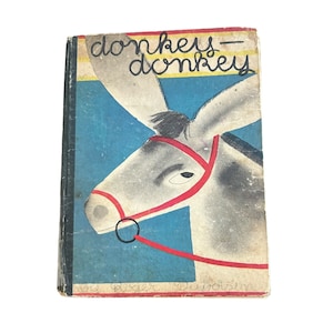 Rare Antique Kids Book 1934 Roger Duvoisin Donkey-Donkey - 1st edition