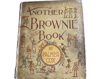 Antique Book 1890 First edition of Another Brownie Book