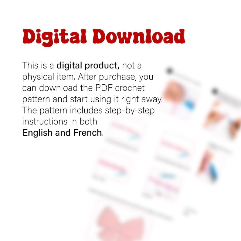 May include: A digital download graphic with the words "Digital Download" in red. The text below explains it's a PDF crochet pattern with instructions in English and French. Blurred images of the pattern are in the background.