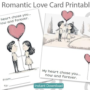 Puede incluir: Tarjetas románticas imprimibles con ilustraciones de parejas y globos en forma de corazón. El texto "My heart chose you... now and forever" se muestra. Las palabras "From:" y "To:" también son visibles.