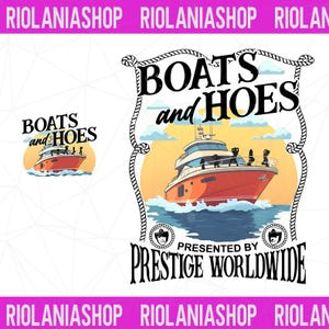 Könnte beinhalten: Grafikdesign mit einer rot-weißen Yacht auf dem Wasser mit den Worten "BOATS and HOES" in einem nautischen Rahmen. Der Text "PRESENTED BY PRESTIGE WORLDWIDE" ist ebenfalls enthalten.