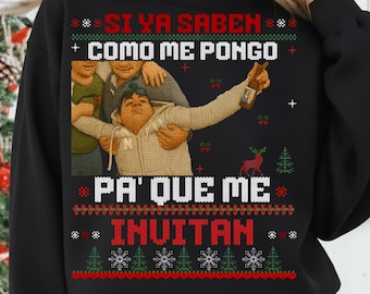If you know how to put me in order to invite me PNG Mexican PNG Feliz Navidad Digital Trending Christmas Unisex Graphic Casual Outfit