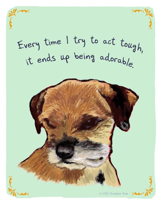 Border Terrier 5x7 Print Of Original Painting With Phrase Etsy