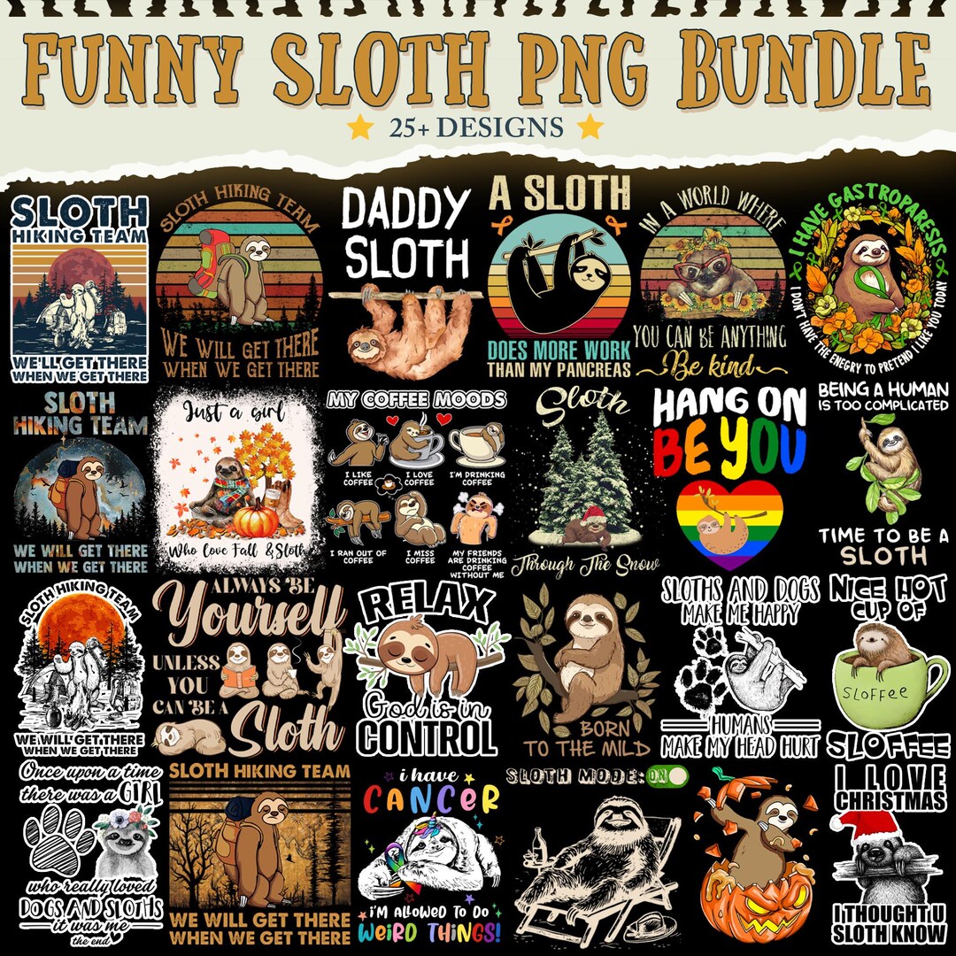 25+ Sloth Png Bundle | Cute Sloth Designs | Sloth Clipart Png PNG ...
