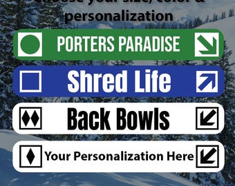 Custom Ski Trail Sign, Personalized Ski Sign, Ski Patrol Sign, Apres Ski, Ski Decor, Ski Trail Signs, Ski Run Sign, Custom Metal Sign, Ski