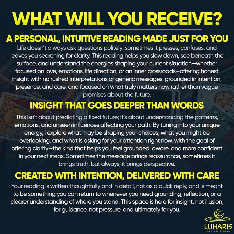 May include: Image with text: "WHAT WILL YOU RECEIVE?" and details about a personal, intuitive reading. The text describes the reading's focus on clarity, understanding energies, and offering insight. It also mentions the reading is created with intention and delivered with care.
