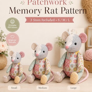 May include: A digital graphic for a Patchwork Memory Rat Pattern featuring three stuffed rat toys in small, medium, and large sizes. The rats are made from various floral and patterned fabrics with pink noses and ears. Text includes 3 Sizes Included S/M/L.
