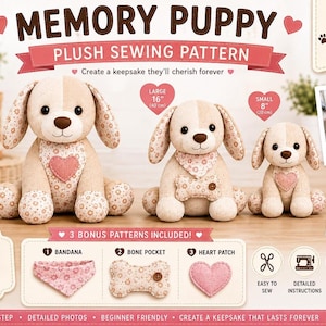 Memory Puppy Sewing Pattern | Keepsake Stuffed Dog PDF (3 Sizes, Bonus Accessories)