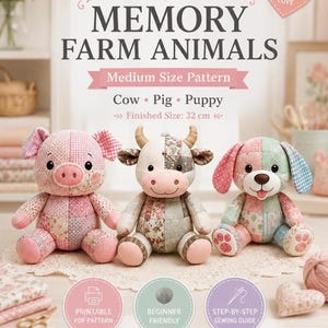 May include: A sewing pattern titled PATCHWORK MEMORY FARM ANIMALS featuring a pig, cow, and puppy. The text indicates a medium size pattern with a finished size of 32 cm. Three plush patchwork animals are displayed with pink, brown, and blue fabric.