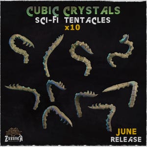 May include: Ten grey, segmented sci-fi tentacle miniatures with spiked protrusions. The text CUBIC CRYSTALS SCI-FI TENTACLES x10 is displayed at the top, with ZABAVKA WORKSHOP and JUNE RELEASE text visible at the bottom corners of the dark background.
