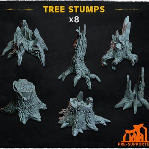 May include: A set of eight gray resin tree stumps for tabletop gaming, featuring textured bark and jagged, broken wood details. The text TREE STUMPS x8 is displayed at the top, and the text PRE-SUPPORTED is at the bottom right corner.