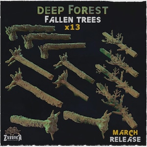 May include: A set of thirteen brown, textured miniature fallen tree models for tabletop gaming. The text reads DEEP FOREST FALLEN TREES x13, MARCH RELEASE, and ZABAVKA WORK SHOP. The models feature detailed bark textures and broken branch ends.