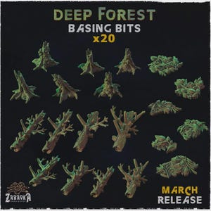 May include: A set of 20 Deep Forest Basing Bits featuring miniature tree stumps, fallen branches, and clusters of forest floor foliage. The text DEEP FOREST BASING BITS x20 and MARCH RELEASE is visible along with the Zabavka Workshop logo.