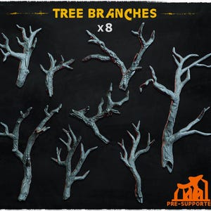 May include: A set of eight grey, textured tree branch models for miniature dioramas. The image features the text TREE BRANCHES x8 at the top and PRE-SUPPORTED with an orange icon at the bottom right, indicating the 3D printing file status.