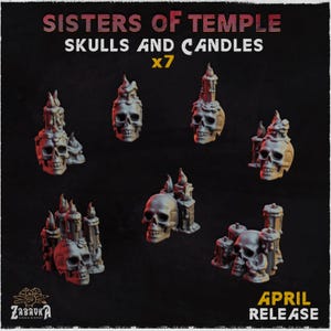 Peut inclure: L'image présente sept figurines de crânes et de bougies. Le texte indique "Sisters of Temple, Skulls and Candles x7" et "April Release". Les figurines sont grises et ont un thème gothique.