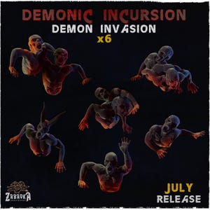 Könnte beinhalten: Ein Set aus sechs Miniatur-Dämonenfiguren in verschiedenen kriechenden und greifenden Posen. Der Text lautet DEMONIC INCURSION, DEMON INVASION x6, JULY RELEASE und ZABAVKA WORKSHOP. Die Figuren sind grau mit roten Akzenten auf dunklem Grund.