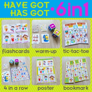 May include: A colorful educational set with the text "HAVE GOT HAS GOT 6 in 1". The set includes flashcards, warm-up activities, tic-tac-toe, a 4-in-a-row game, a poster, and bookmarks, all designed for learning.