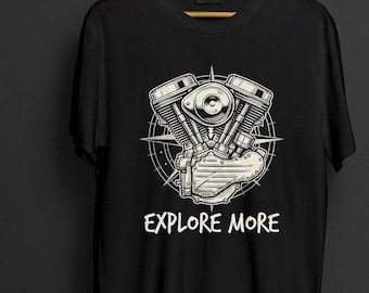 Motorcycle Engine Graphic T-Shirt: Vintage Biker Tee, Explore More Adventure Apparel
