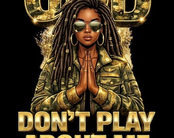 Gud leker inte med mig PNG, afroafrikansk PNG, kristen tro, afroblingtro, kristen Jesus PNG, t-shirtgrafik, militärmamma svg