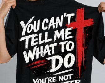 Retro "You Can't Tell Me What to Do", "You're Not My Daughter", "Funny Grandpa T-Shirt", "Dad T-Shirt Design", "Gifts for Grandpa", "Persona