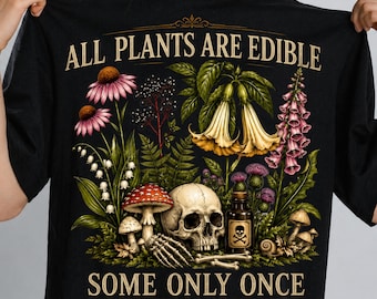 All Plants Are Edible PNG, Gothic Botanical Skull Design, Vintage Poison Garden Sublimation, Dark Academia PNG, Witchy Shirt Design 300 DPI