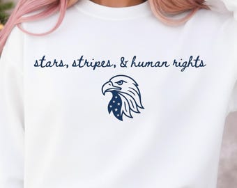Stars, Stripes, & Human Rights PNG Shirt, Liberal Fourth of July Activist Tee, Pro Democracy Social Justice USA Flag Graphic Tee,digital dow