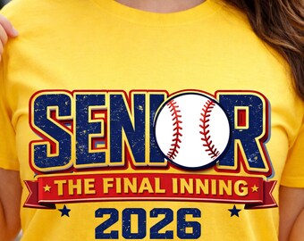 Senior 2026 Shirt, Graduation T-Shirt, Senior The Final Inning 2026, Baseball Senior Tee, Class of 2026 Gift, High School Graduation Shirt,