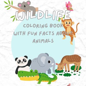 Puede incluir: Portada de un libro para colorear infantil titulado "Wildlife Coloring Book with Fun Facts About Animals". La portada presenta ilustraciones de un koala, un mono, un panda, un elefante, un ciervo y un cocodrilo, junto con una mariposa y crayones.