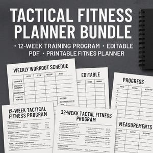 May include: A black and white fitness planner bundle with the text "TACTICAL FITNESS PLANNER BUNDLE". The bundle includes a 12-week training program, editable PDF, and printable fitness planner. Pages include workout schedules, progress trackers, and measurement logs.