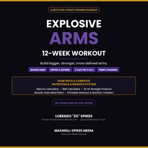 May include: A black digital PDF guide titled Explosive Arms 12-Week Workout, featuring a nutrition and strength system, macros and 1RM calculators, a 10-lb strength protocol, meal plans, and trackers by Lorenzo Zo Spikes and Maxwell-Spikes Media.