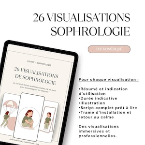 May include: A digital tablet displays a PDF titled "26 VISUALIZATIONS SOPHROLOGIE." The screen shows illustrations and text in French, including "Résumé et indication d'utilisation." The tablet is on a white background.