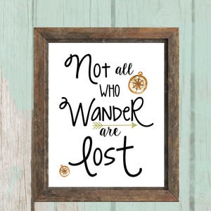Not All Who Wander Are Lost Printable | Camper Decor | RV Living | Camping | Nursery Decor | Home Decor | 8x10 - INSTANT DOWNLOAD