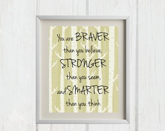 8x10 You are Braver | Winnie the Pooh Printables | Nursery Decor - INSTANT DOWNLOAD