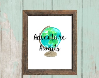 Adventure Awaits Printable | Classroom Decor | Nursery Decor | RV Living | Camper Decor | 8x10 - INSTANT DOWNLOAD